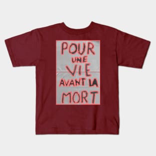 pour une vie avant la mort Kids T-Shirt